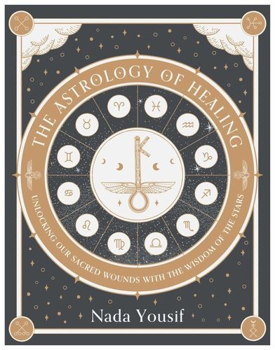 The Astrology of Healing [English]