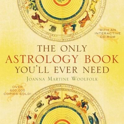 The Only Astrology Book You'll Ever Need [English]