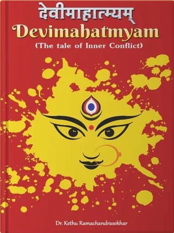 Devi Mahatmyam (The Tale of Inner Conflict) [English Sanskrit]