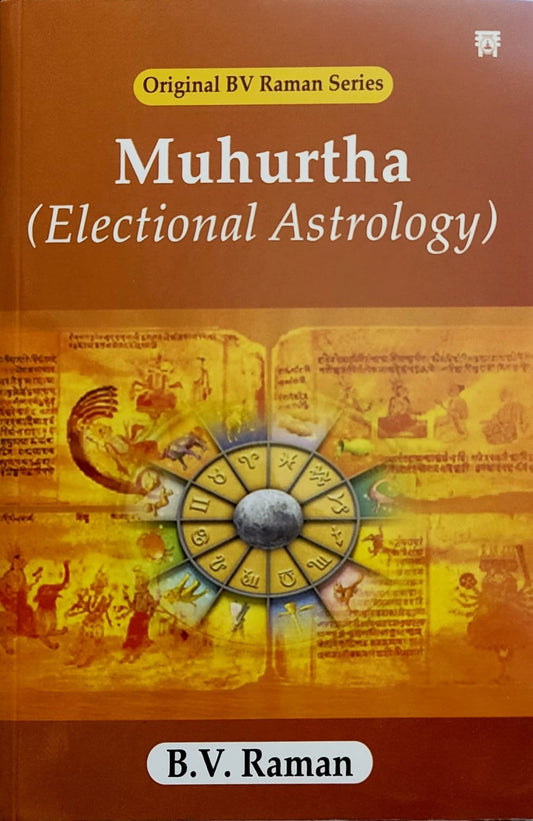 Muhurtha (Electional Astrology) [English]