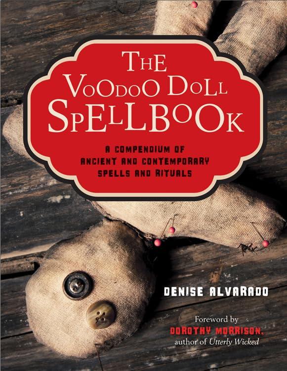 The Voodoo Doll Spell Book: A Compendium of Ancient and Contemporary Spells and Rituals [English]