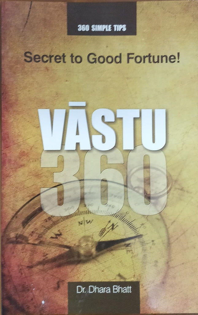 Vastu 360: Secret to Good Fortune [English]