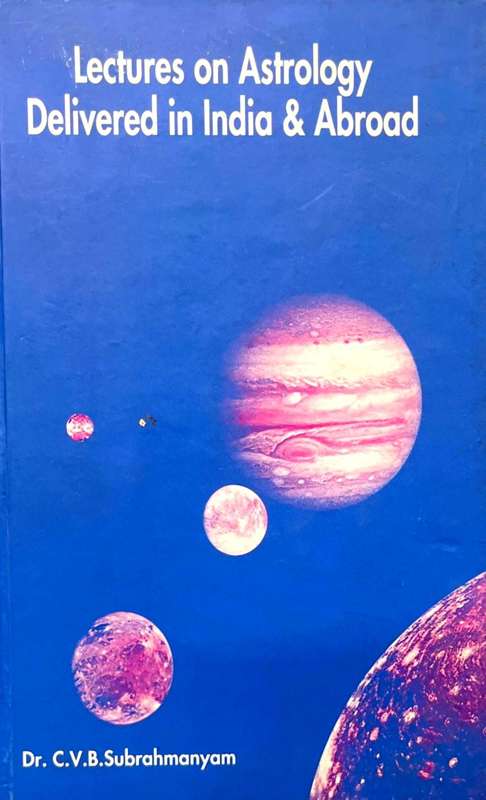 Lectures On Astrology Delivered in India & Abroad [English]