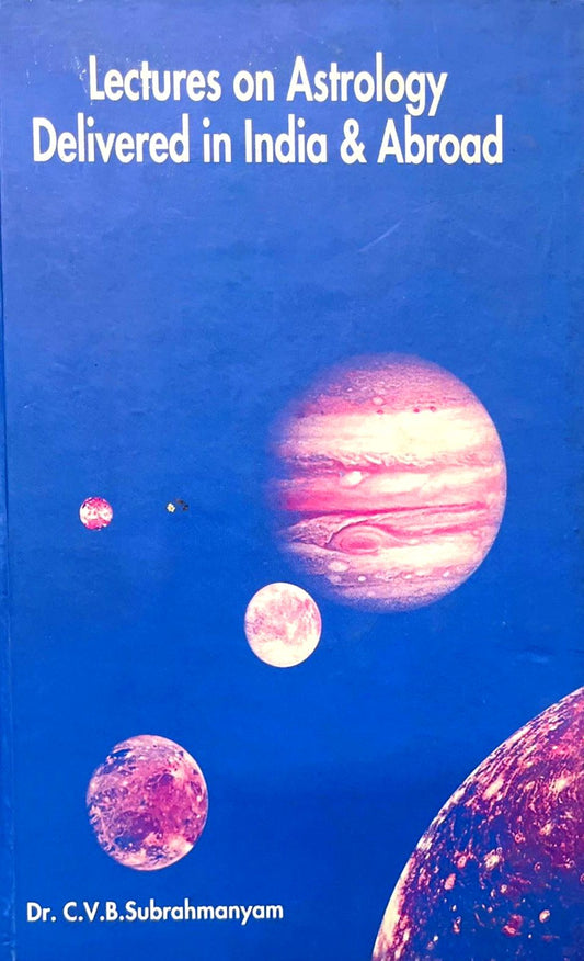 Lectures On Astrology Delivered in India & Abroad [English]