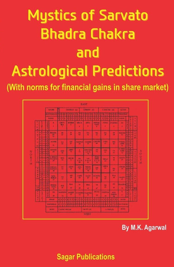 Mystics of Sarvato Bhadra Chakra and Astrological Predictions [English]