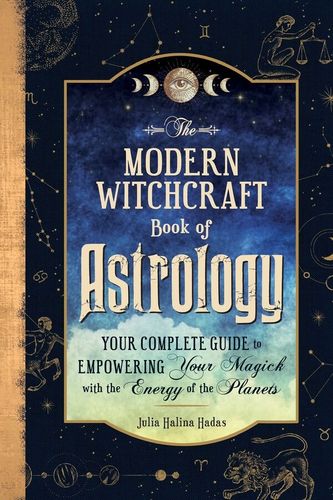 The Modern Witchcraft Book of Astrology [English]