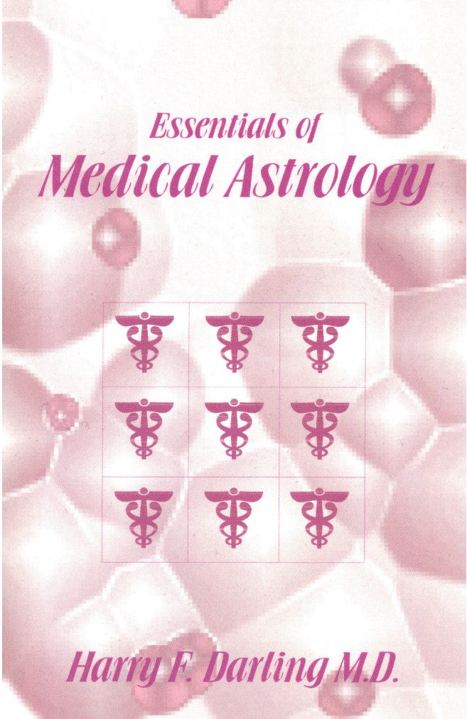 Essentials of Medical Astrology [English]