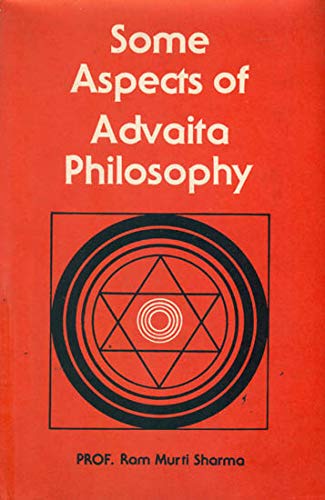 Some Aspects of Advaita Philosophy [English]