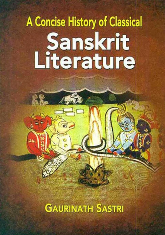 A Concise History of Classical Sanskrit Literature [English]