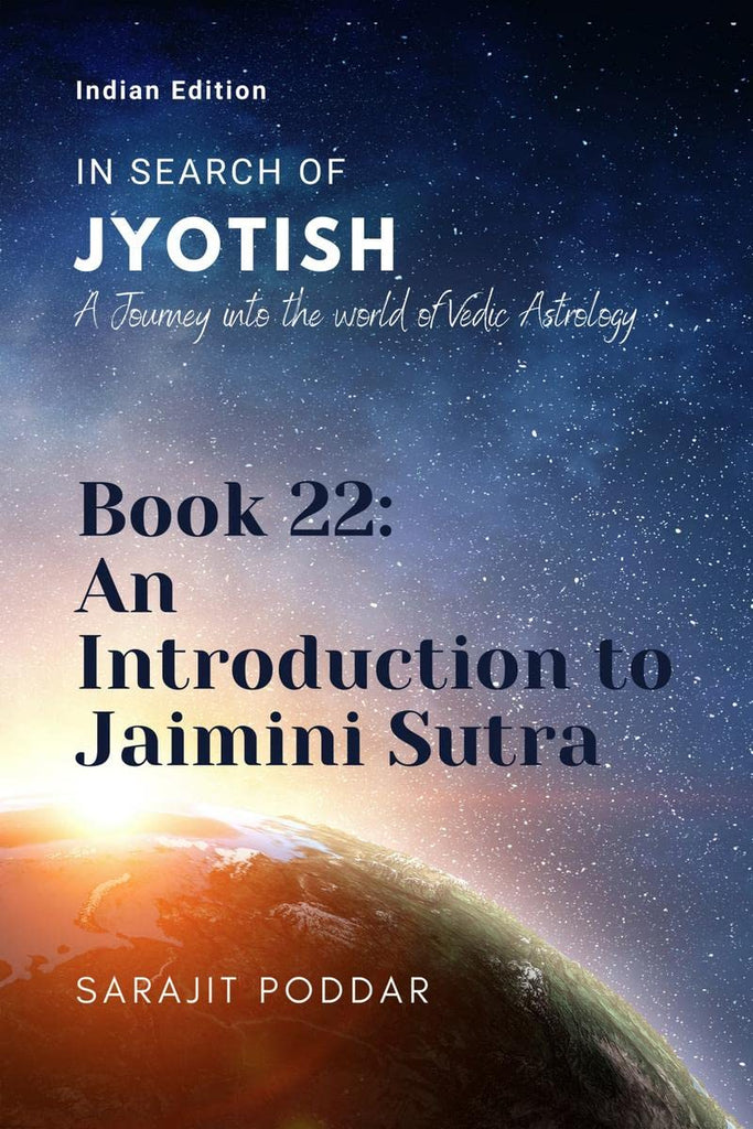 An Introduction to Jaimini Sutra: A Journey into the World of Vedic Astrology [English]