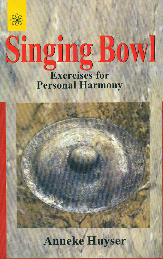 Singing Bowl: Exercises for Personal Harmony [English]