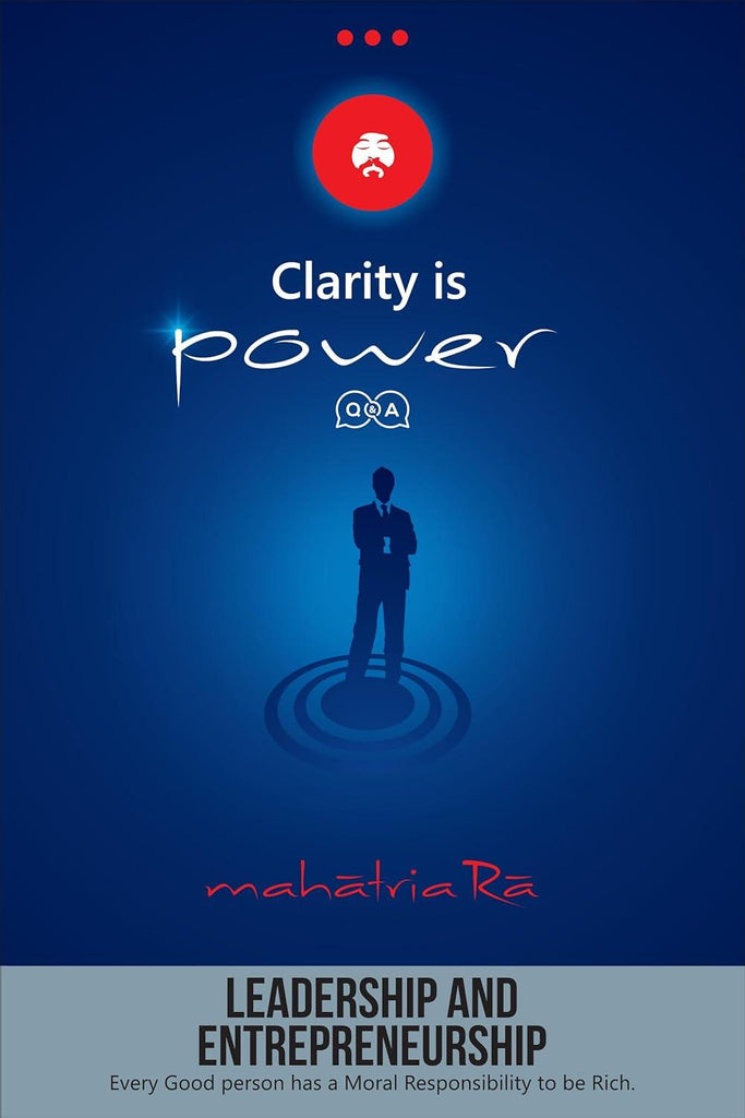 Clarity is Power Series 9 of 11: Leadership and Entrepreneurship [English]