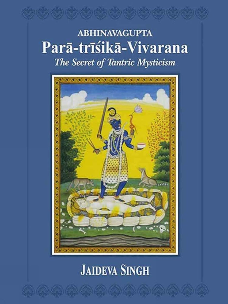 Para Trisika Vivarana: The Secret of Tantric Mysticism [English]