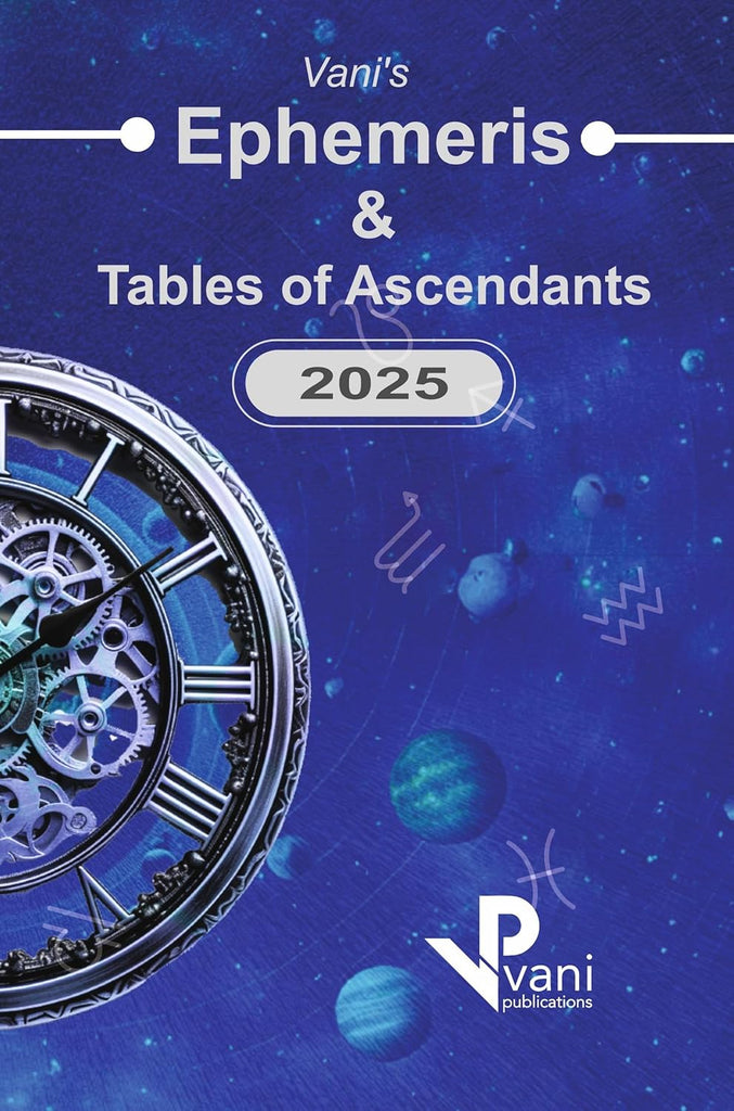 Vani's Ephemeris & Table of Ascendants 2025 [English]