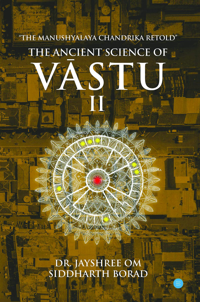 The Ancient Science of Vastu (Part 2) [English]