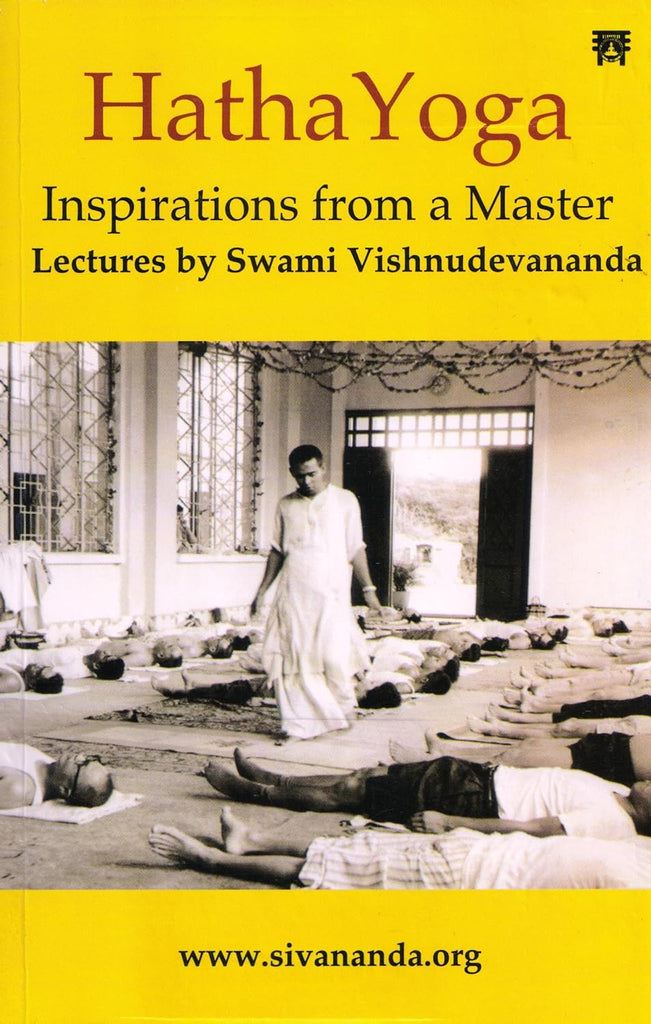 Hatha Yoga: Inspirations from a Master [English]