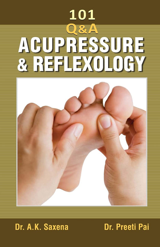 101-q-and-a-acupressure-and-reflexologypreeti-pai-ak-saxena-prabhat-prakashan