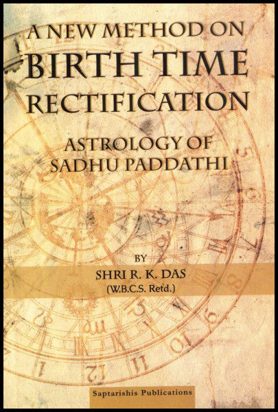 a-new-method-on-birth-time-rectification-astrology-of-sadhu-paddathi