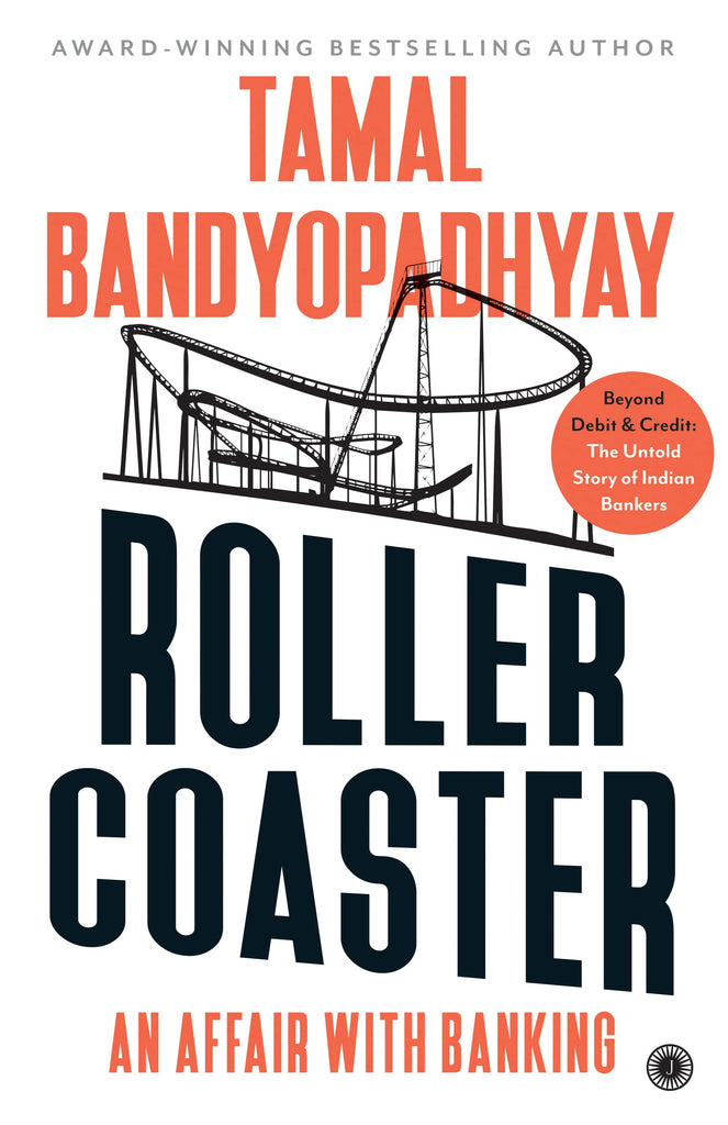 roller-coaster-an-affair-with-banking-beyond-debit-credit-the-untold-story-of-indian-bankers-english-book