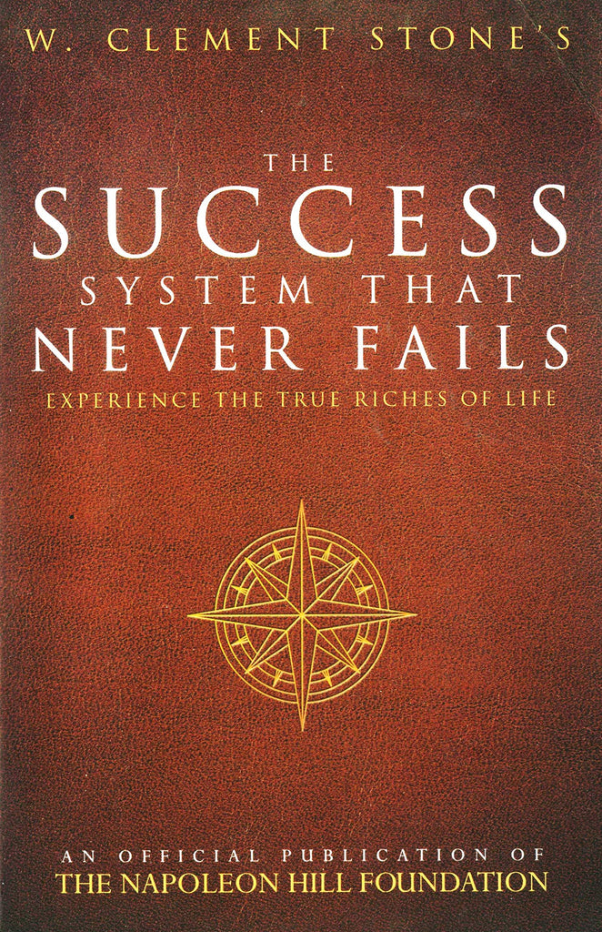 the-success-system-that-never-fails-w-clement-stone