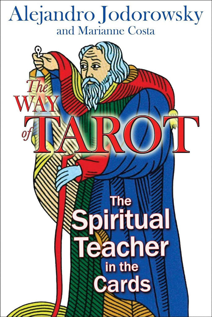 The Way of Tarot: The Spiritual Teacher in the Cards [English]