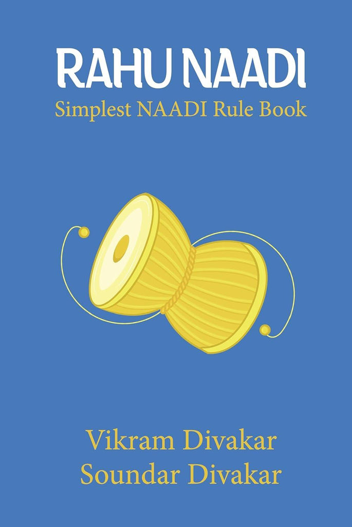 Rahu Naadi: Simplest Naadi Rule Book [English]