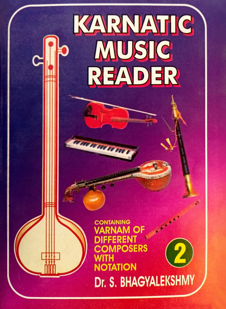 Karnatic Music Reader 2 (Varnam of Different Composers with Notation) [English]