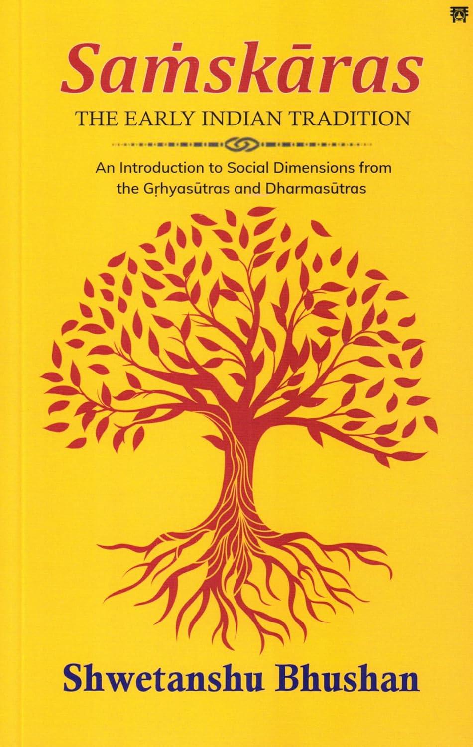 Samskaras (The Early Indian Tradition) [English]