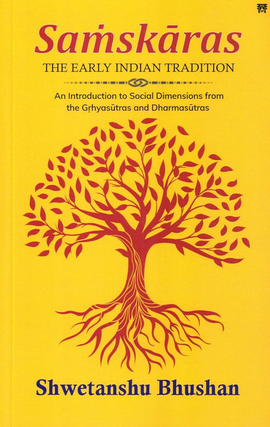Samskaras (The Early Indian Tradition) [English]