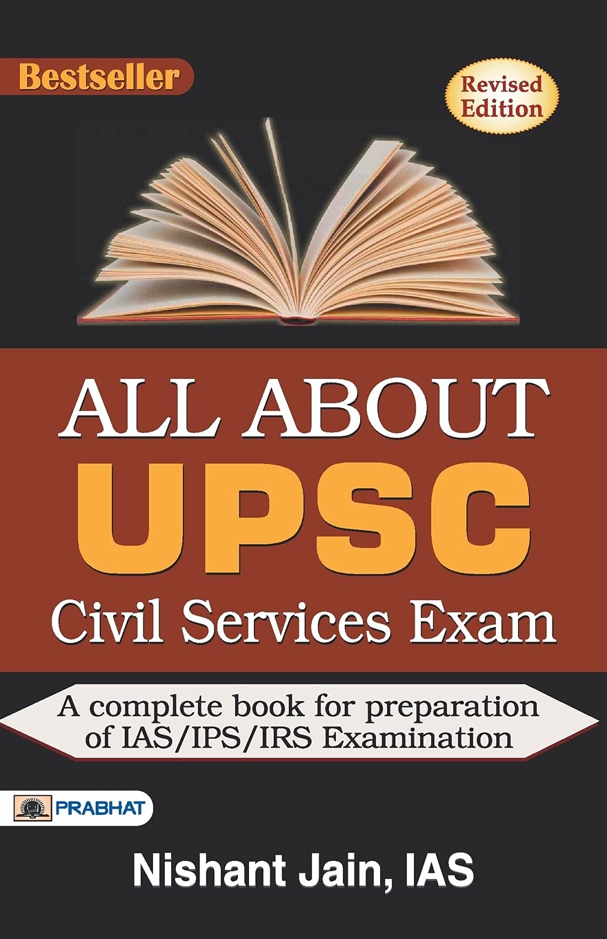 All About UPSC Civil Services Exam [English] By Nishant Jain – Bookkish ...