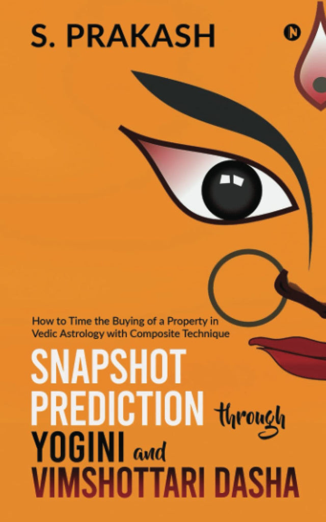 snapshot-prediction-through-yogini-and-vimshottari-dasha-s-prakash-notion-press