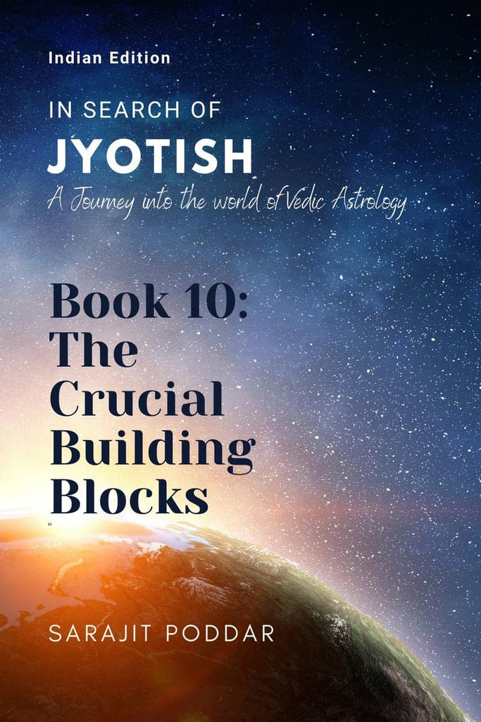 in-search-of-jyotish-book-10-the-crucial-building-blocks-english