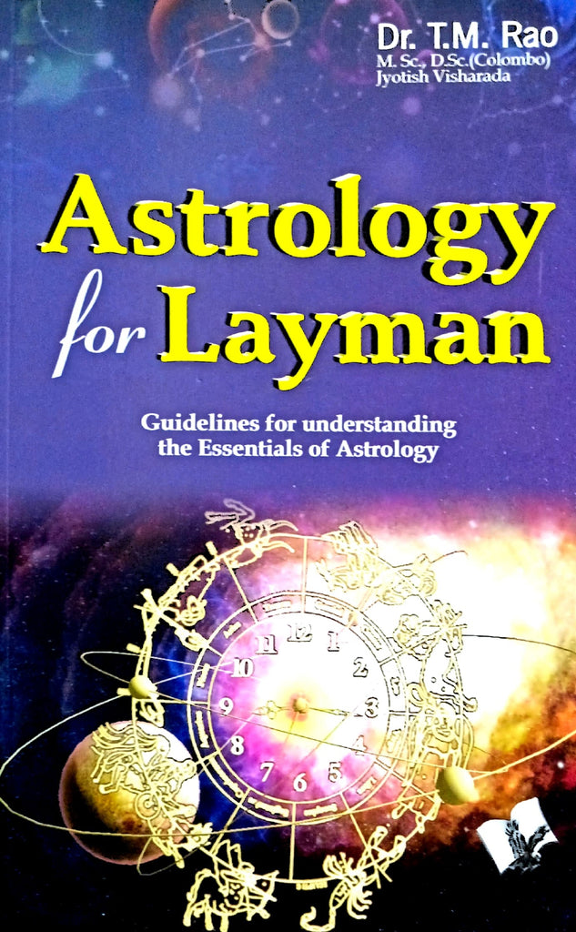 Astrology for Layman: Guidelines for Understanding the Essentials of Astrology [English]