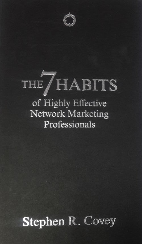 the-7-habits-of-highly-effective-network-mktg-professionals