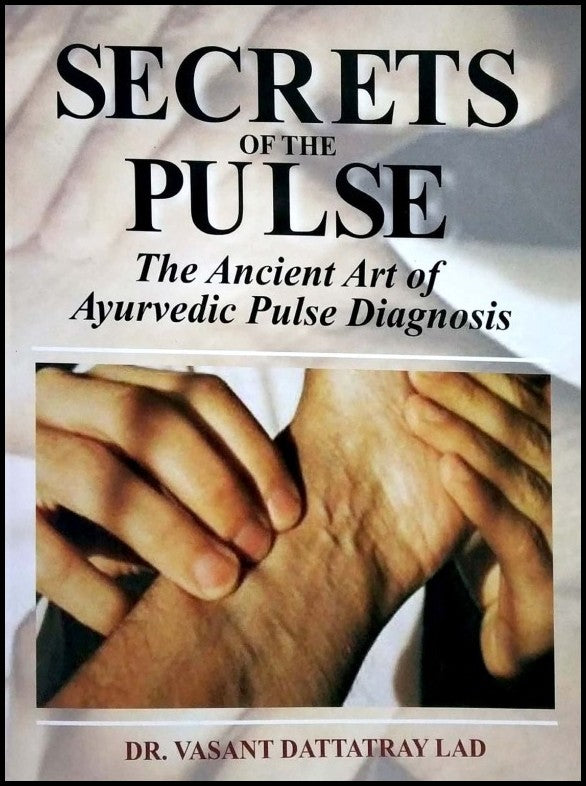 secrets-of-the-pulse-the-ancient-art-of-ayurvedic-pulse-diagnosis