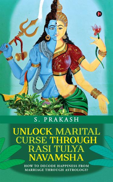 unlock-marital-curse-through-rasi-tulya-navamsha-s-prakash