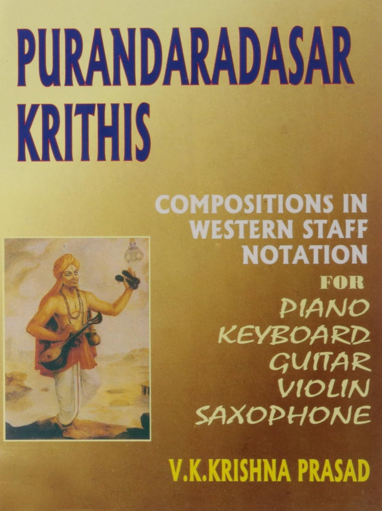 Purandara Dasar Krithis (Compositions of Purandara Dasar in Western Staff Notation) [English]