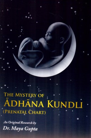 the-mystery-of-adhana-kundli-prenatal-chart