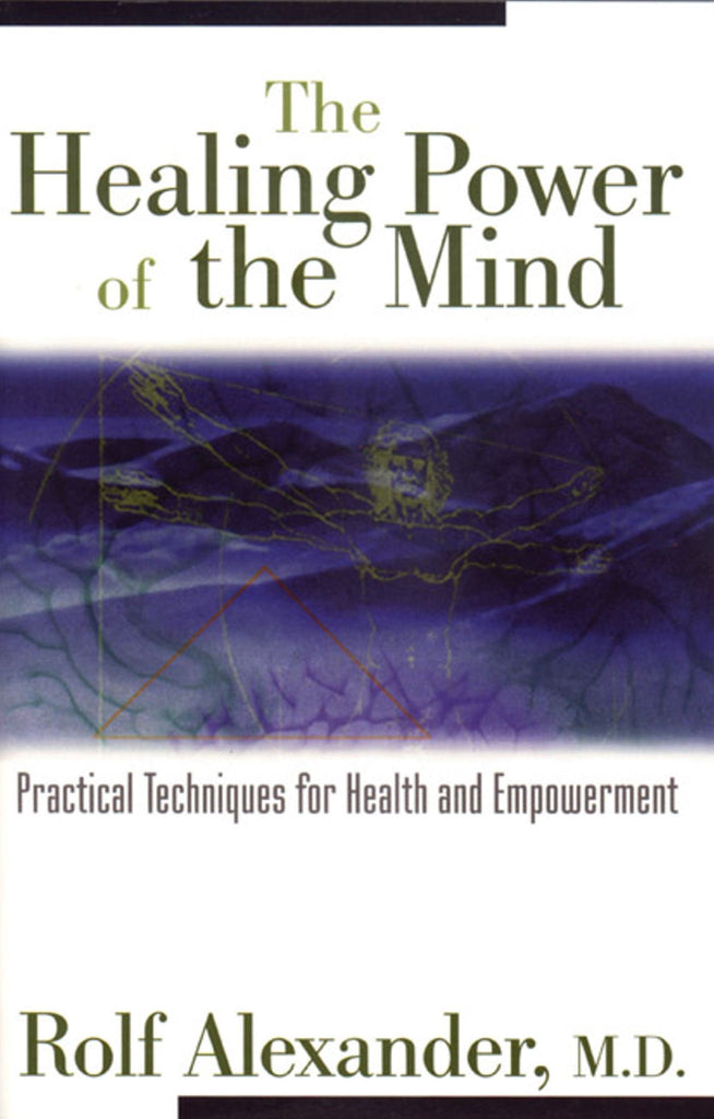 the-healing-power-of-the-mind-rolf-alexander