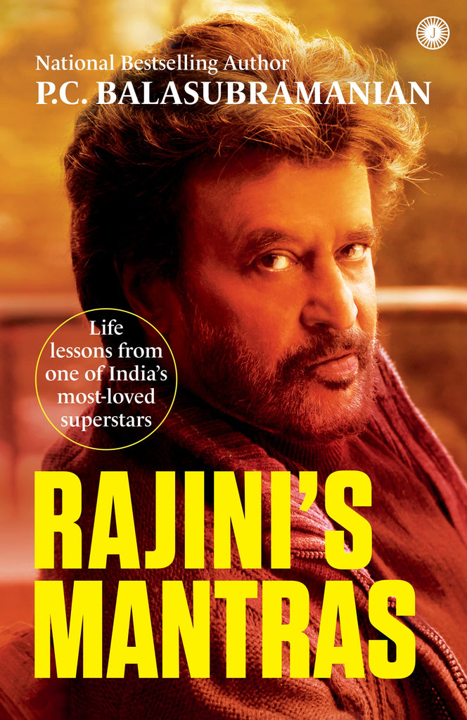 rajini's-mantras-life-lessons-from-one-of-india’s-most-loved-superstars-english