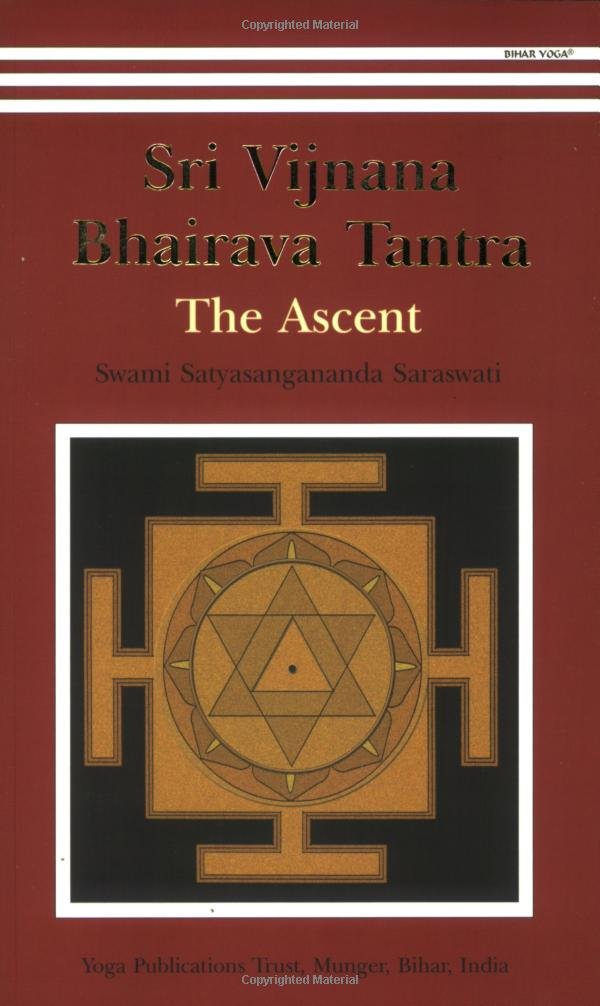 shri-vijnana-bhairava-tantra-the-ascent-swami-satyasangananda-saraswati-ypt