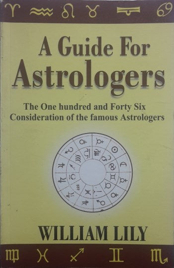 a-guide-for-astrologers-the-one-hundred-and-forty-six-consideration-of-the-famous-astrologers