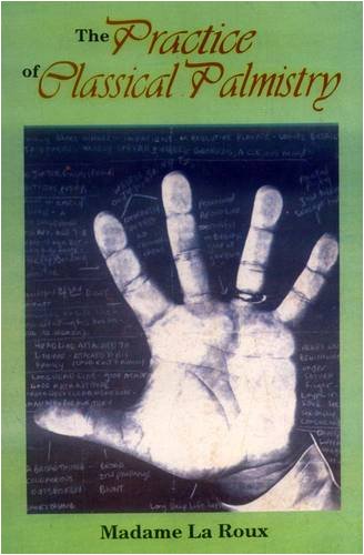 the-practice-of-classical-palmistry-madame-la-roux