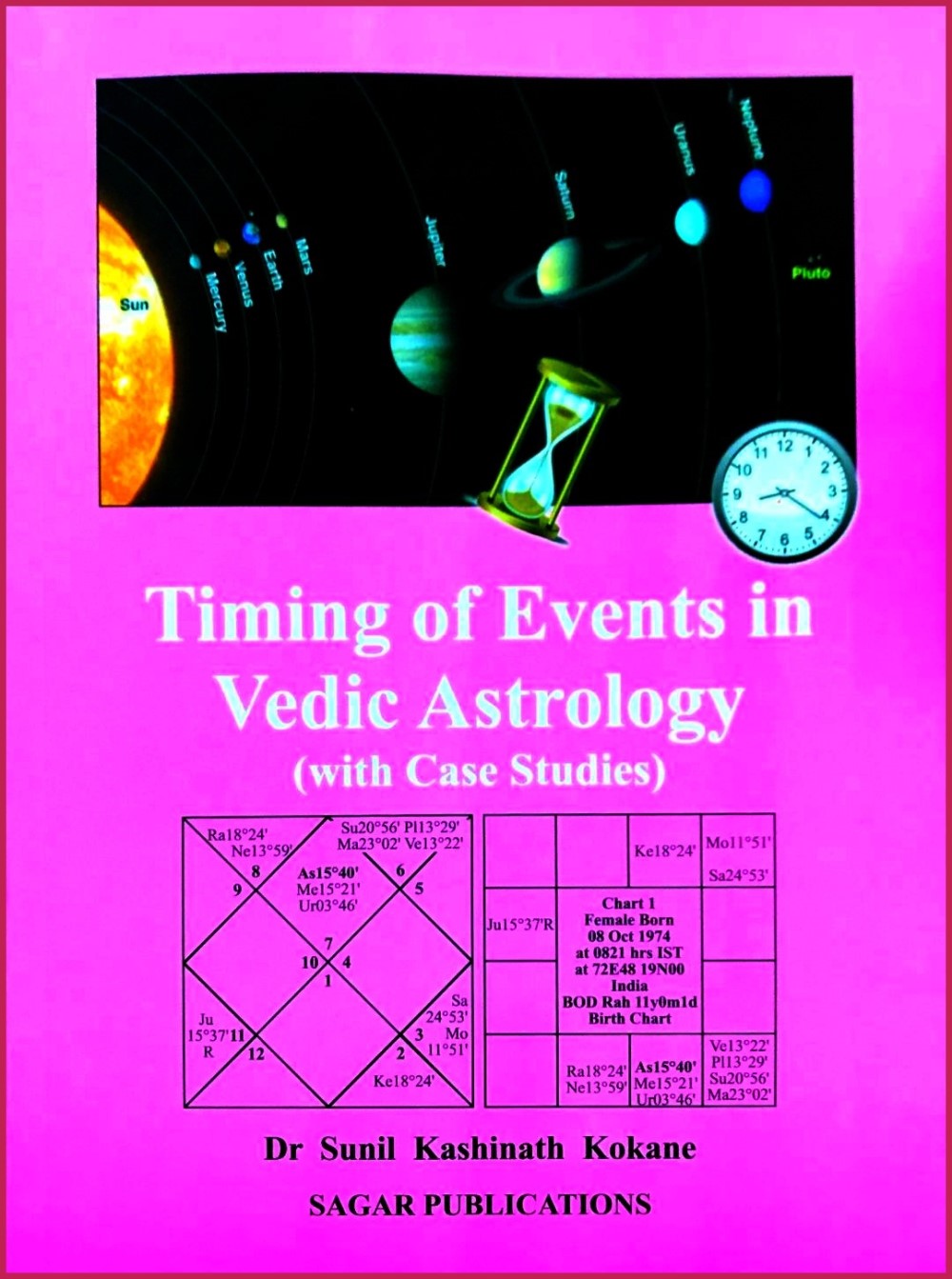 Timing of Events in Vedic Astrology (With Case Studies) [English] By ...