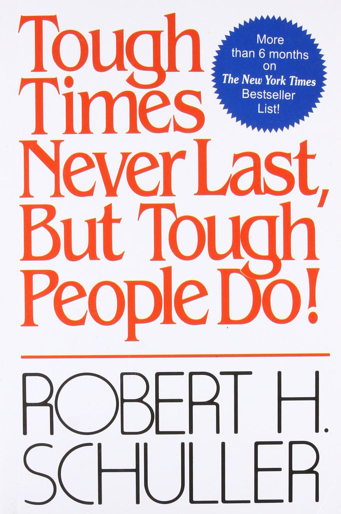 tough-times-never-last-but-tough-people-do