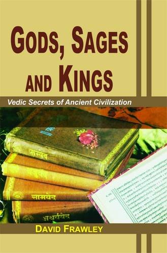 gods-sages-and-kings-vedic-secrets-of-ancient-civilization