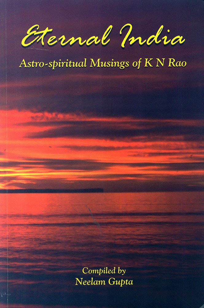 eternal-india-astro-spiritual-musings-of-kn-rao