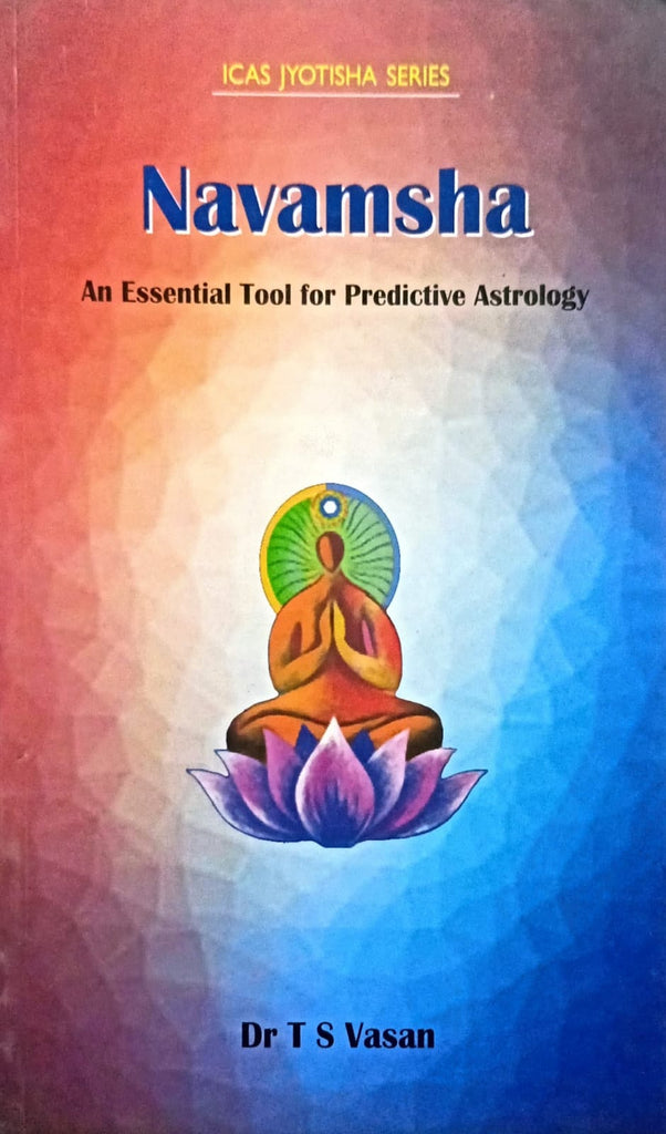 Navamsha - An Essential Tool for Predictive Astrology [English]