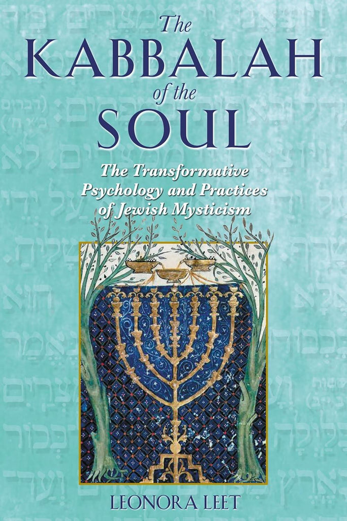 The Kabbalah of Soul: The Transformative Psychology and Practives of Jewish Mysticism [English]