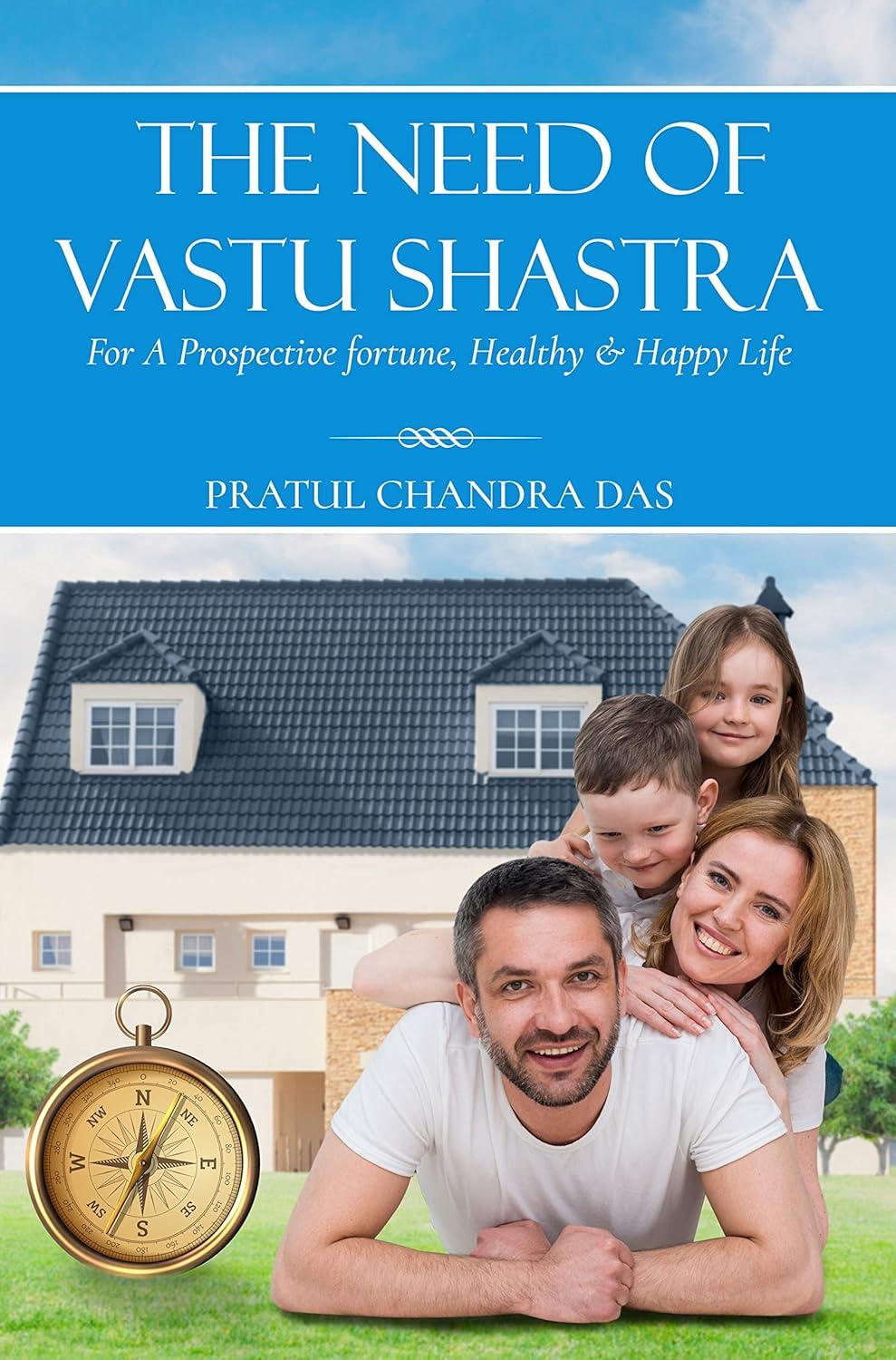 The Need of Vastu Shastra [English]